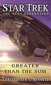 Star Trek: The Next Generation: Greater Than the Sum (Paperback)