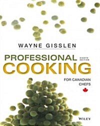 Professional Cooking for Canadian Chefs (Hardcover, Pass Code, 8th)