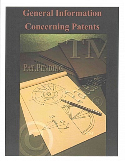 General Information Concerning Patents (Paperback)