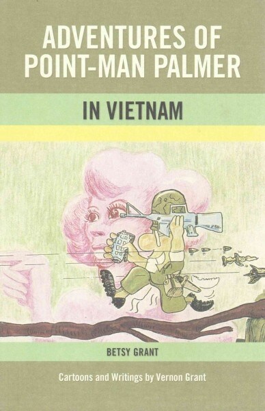 Adventures of Point-Man Palmer in Vietnam (Paperback)