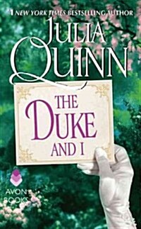 The Duke and I: Bridgerton (Mass Market Paperback)