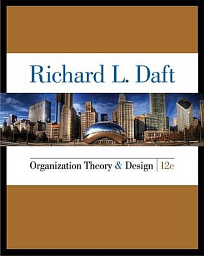 [중고] Organization Theory and Design (Hardcover, 12, Revised)