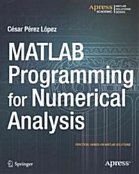 Matlab Programming for Numerical Analysis (Paperback)