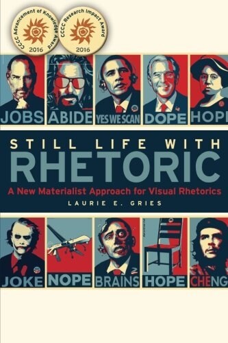 [중고] Still Life with Rhetoric: A New Materialist Approach for Visual Rhetorics (Paperback)