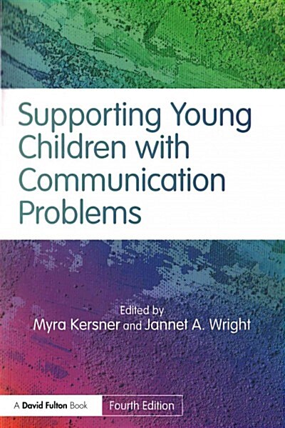 Supporting Young Children with Communication Problems (Paperback, 4 ed)