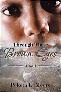 Through These Brown Eyes (Hardcover)