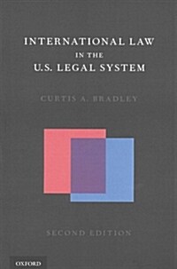 International Law in the U.S. Legal System (Paperback, 2, Revised)