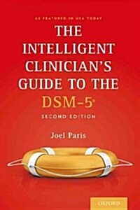 The Intelligent Clinicians Guide to the Dsm-5(r) (Paperback, 2, Revised)