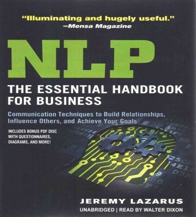 Nlp: The Essential Handbook for Business: Communication Techniques to Build Relationships, Influence Others, and Achieve Your Goals (Audio CD)