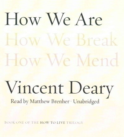 How We Are: Book One of the How to Live Trilogy (Audio CD)