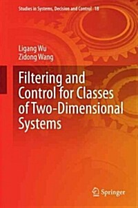Filtering and Control for Classes of Two-dimensional Systems (Hardcover)