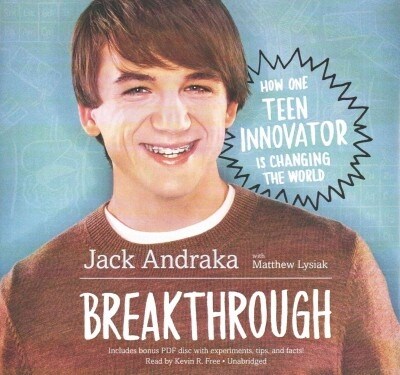 Breakthrough Lib/E: How One Teen Innovator Is Changing the World (Audio CD)