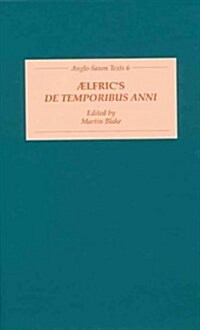 Aelfrics De Temporibus Anni (Paperback)