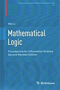 Mathematical Logic: Foundations for Information Science (Hardcover, 2, 2014)