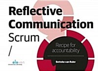 Reflective Communication Scrum: Recipe for Accountability (Paperback)