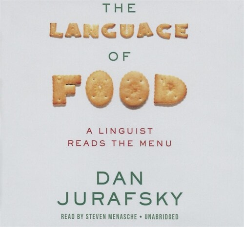 The Language Food: A Linguist Reads the Menu (Audio CD)