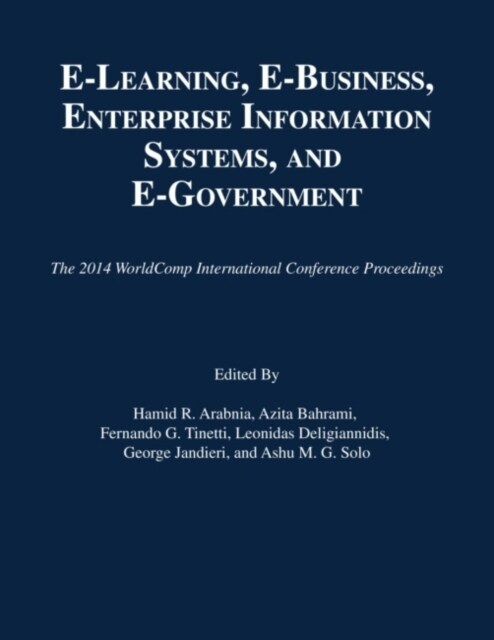 E-learning, E-business, Enterprise Information Systems, and E-government (Paperback)