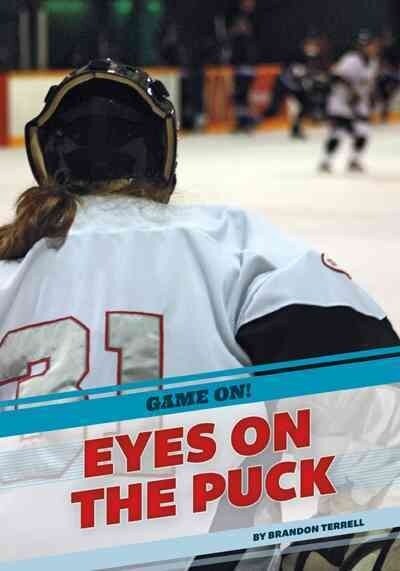 Eyes on the Puck (Hardcover)