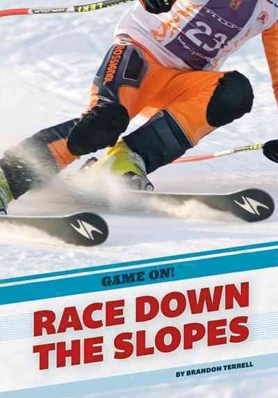 Race Down the Slopes (Hardcover)