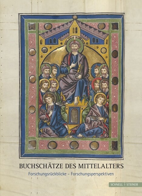 Buchschatze Des Mittelalters: Forschungsruckblicke - Forschungsperspektiven (Hardcover)