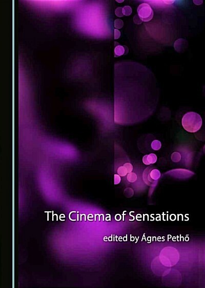 The Cinema of Sensations (Hardcover)