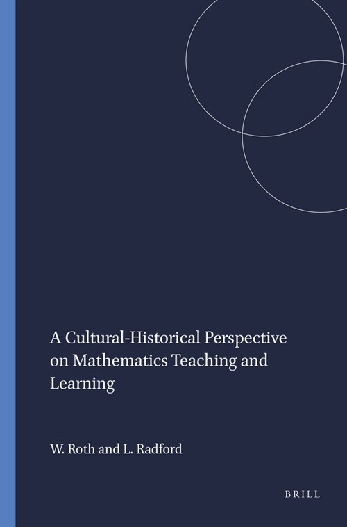 A Cultural-Historical Perspective on Mathematics Teaching and Learning (Paperback)