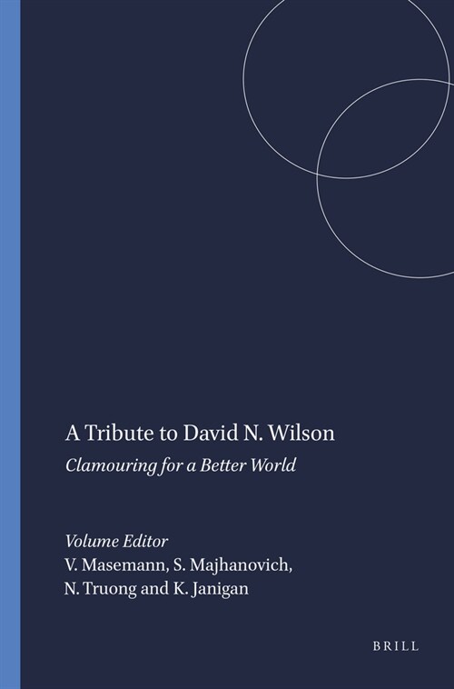 A Tribute to David N. Wilson: Clamouring for a Better World (Hardcover)