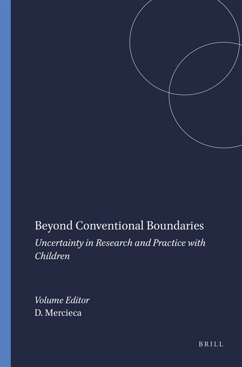 Beyond Conventional Boundaries: Uncertainty in Research and Practice with Children (Hardcover)