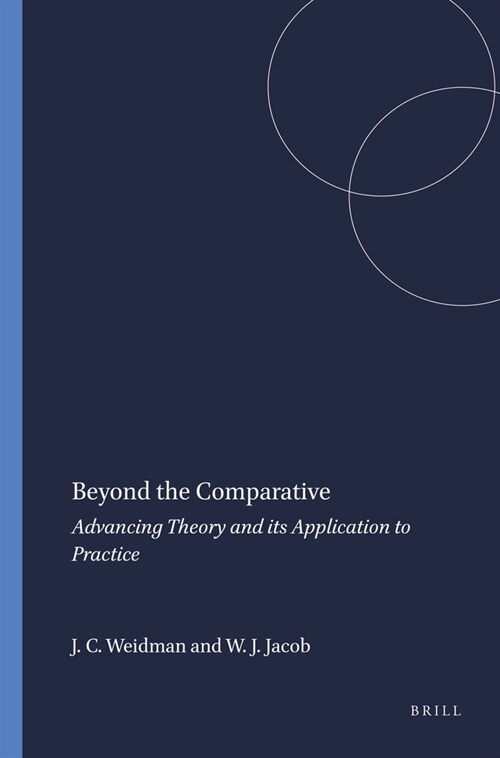 Beyond the Comparative: Advancing Theory and Its Application to Practice (Paperback)