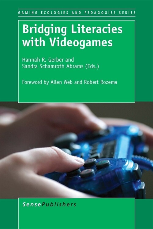 Bridging Literacies With Videogames (Paperback)