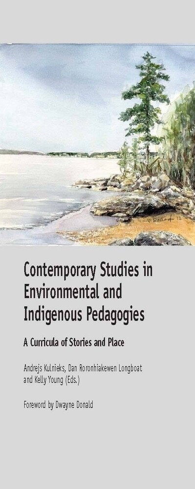 Contemporary Studies in Environmental and Indigenous Pedagogies: A Curricula of Stories and Place (Hardcover)