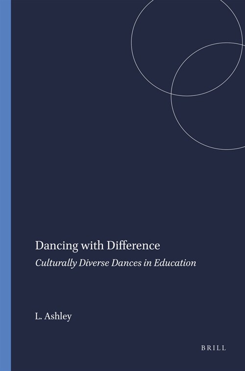 Dancing with Difference: Culturally Diverse Dances in Education (Hardcover)