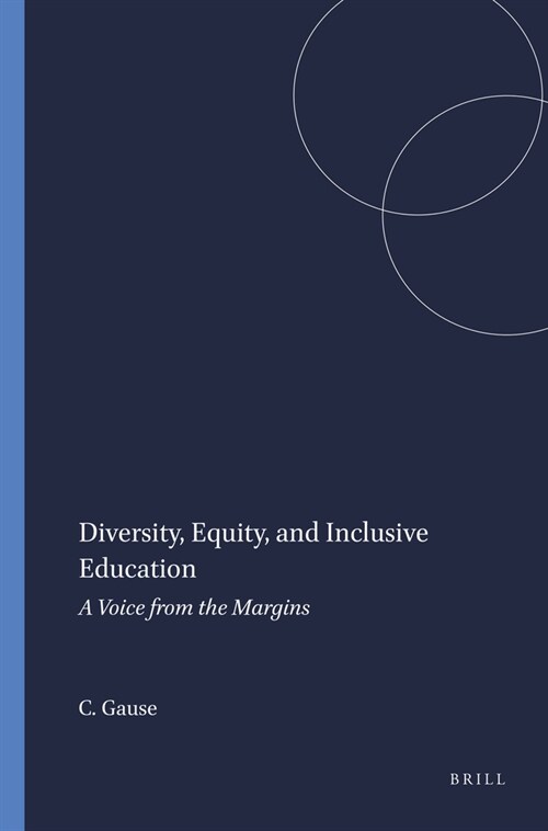 Diversity, Equity, and Inclusive Education: A Voice from the Margins (Hardcover)