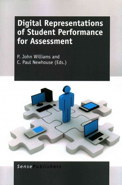 Digital Representations of Student Performance for Assessment (Paperback)