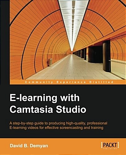 E-Learning with Camtasia Studio (Paperback)