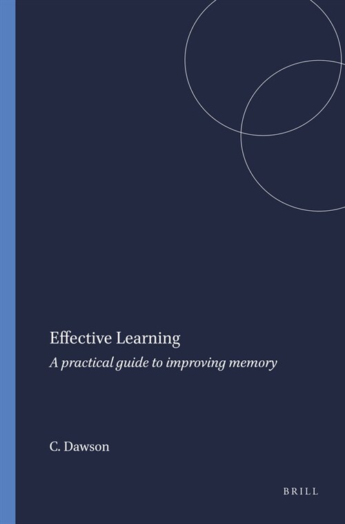 Effective Learning: A Practical Guide to Improving Memory (Hardcover)