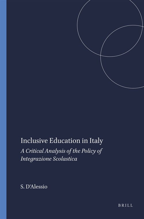 Inclusive Education in Italy: A Critical Analysis of the Policy of Integrazione Scolastica (Hardcover)