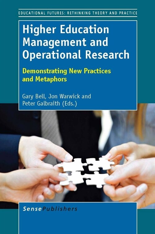 Higher Education Management and Operational Research: Demonstrating New Practices and Metaphors (Hardcover)