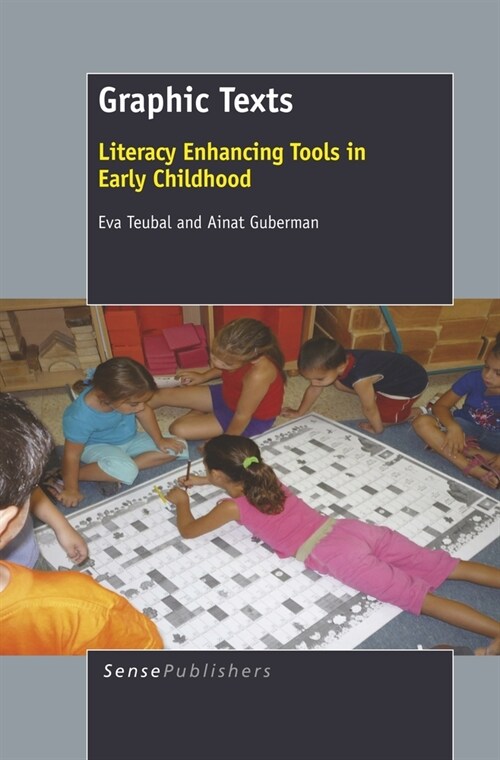 Graphic Texts: Literacy Enhancing Tools in Early Childhood (Hardcover)