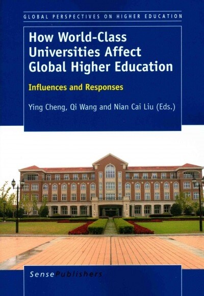 How World-Class Universities Affect Global Higher Education: Influences and Responses (Paperback)