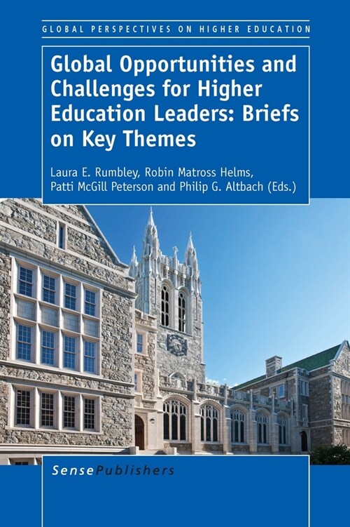 Global Opportunities and Challenges for Higher Education Leaders: Briefs on Key Themes (Paperback)