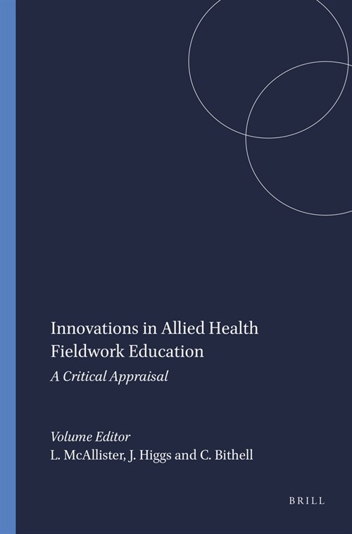 Innovations in Allied Health Fieldwork Education: A Critical Appraisal (Hardcover)