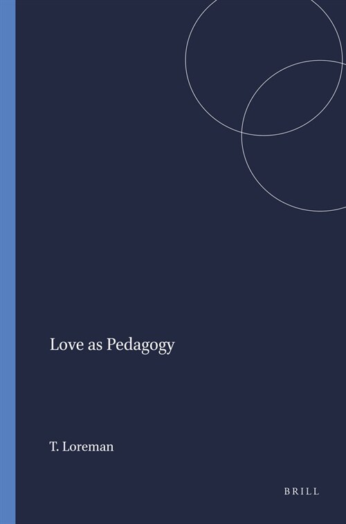 Love as Pedagogy (Hardcover)