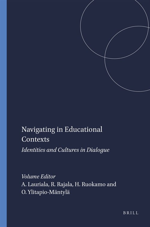 Navigating in Educational Contexts: Identities and Cultures in Dialogue (Paperback)