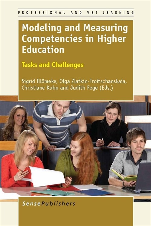 Modeling and Measuring Competencies in Higher Education: Tasks and Challenges (Hardcover)