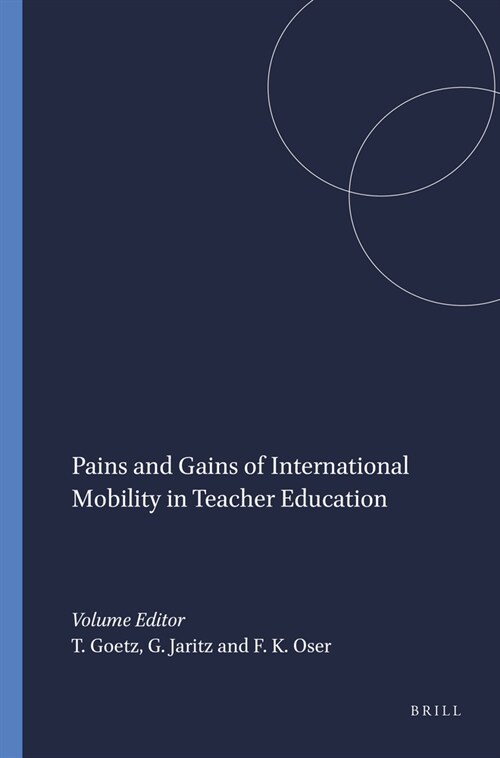 Pains and Gains of International Mobility in Teacher Education (Paperback)