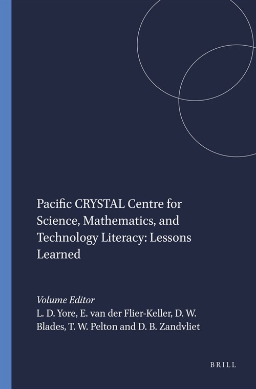 Pacific Crystal Centre for Science, Mathematics, and Technology Literacy: Lessons Learned (Hardcover)