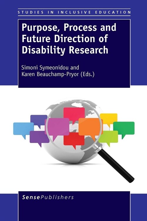 Purpose, Process and Future Direction of Disability Research (Paperback)