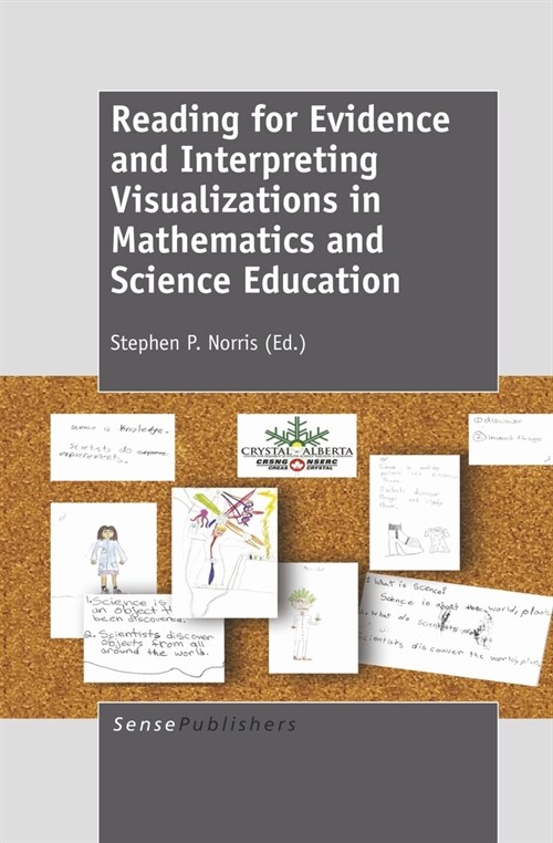 Reading for Evidence and Interpreting Visualizations in Mathematics and Science Education (Hardcover)