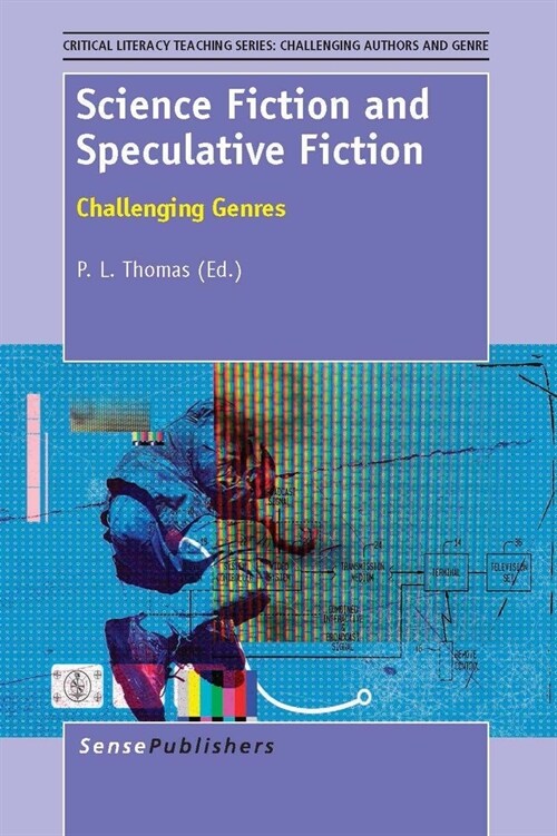 Science Fiction and Speculative Fiction: Challenging Genres (Hardcover)